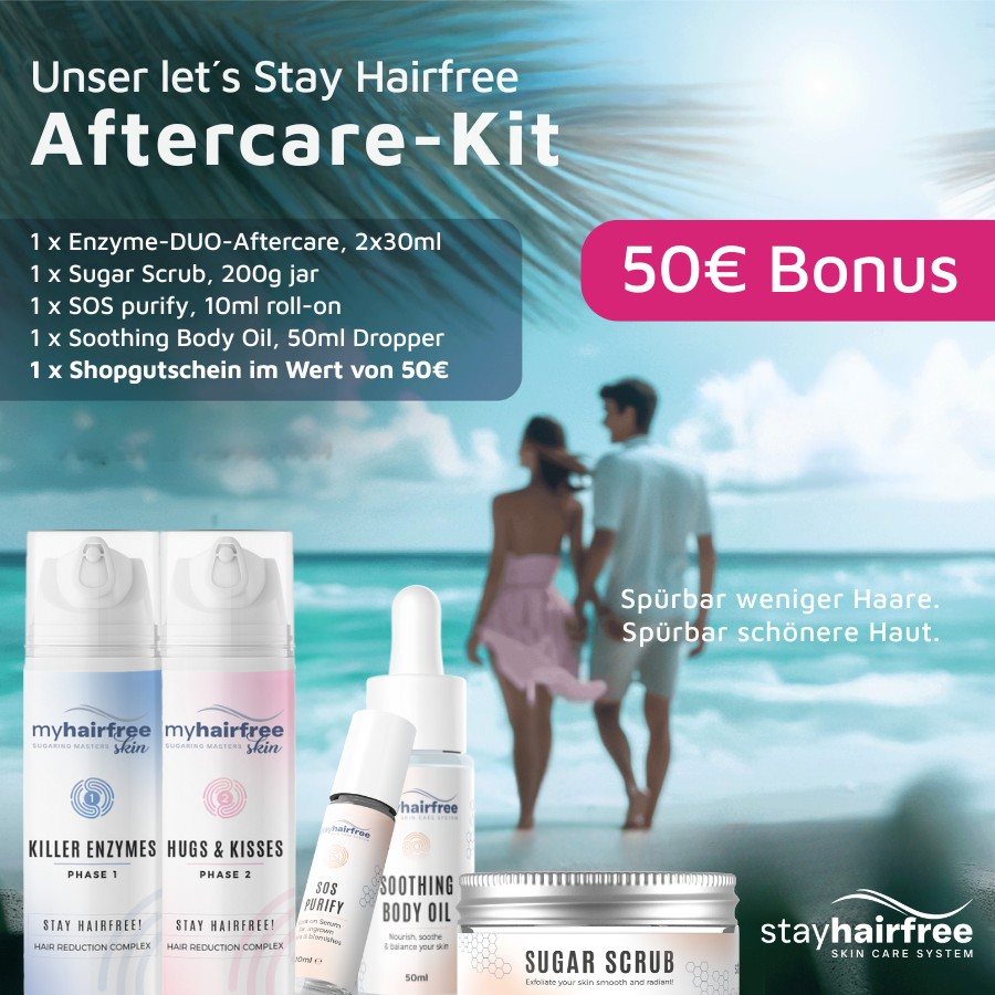 STAY HAIRFREE AFTERCARE-KIT inkl. 50€ Bonus (4 Produkte)