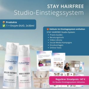 STAY HAIRFREE Studio-Einstiegssystem